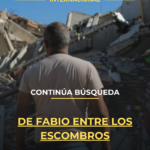 Continúa búsqueda de Fabio entre los escombros