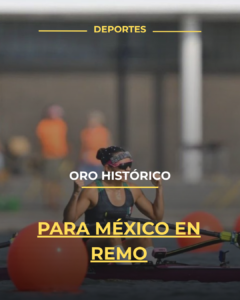 Oro histórico para México en remo