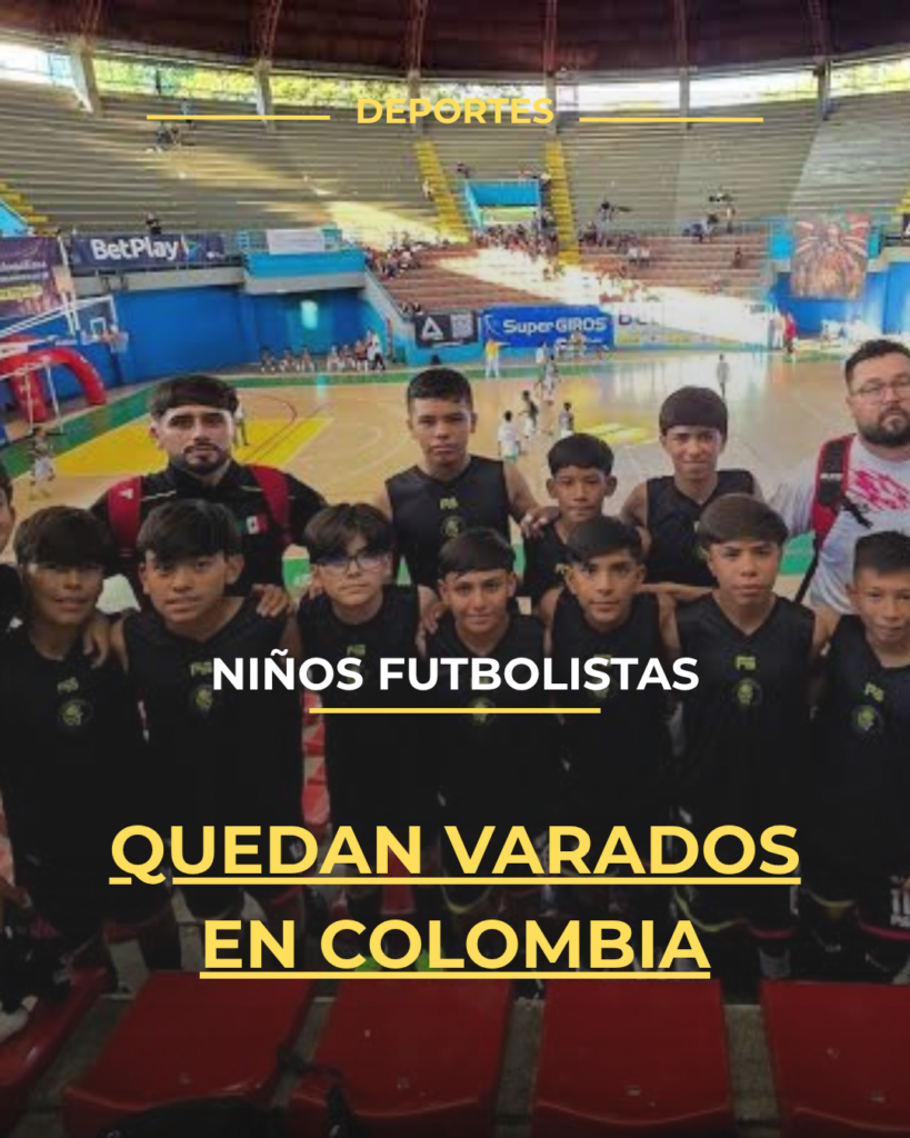 Niños futbolistas quedan varados en Colombia