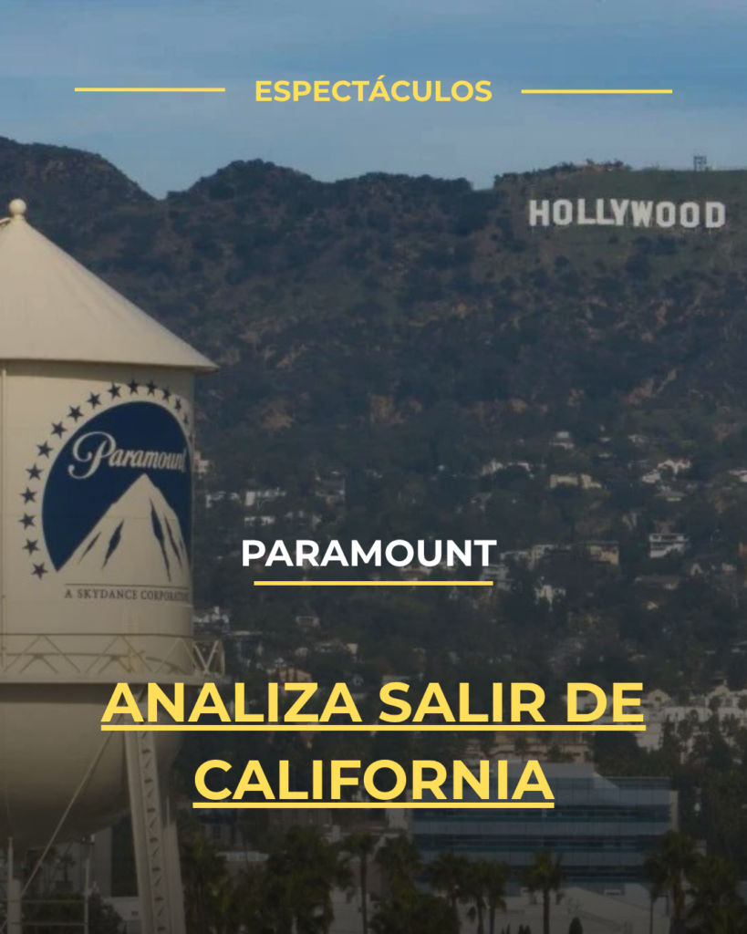 Paramount analiza salir de California