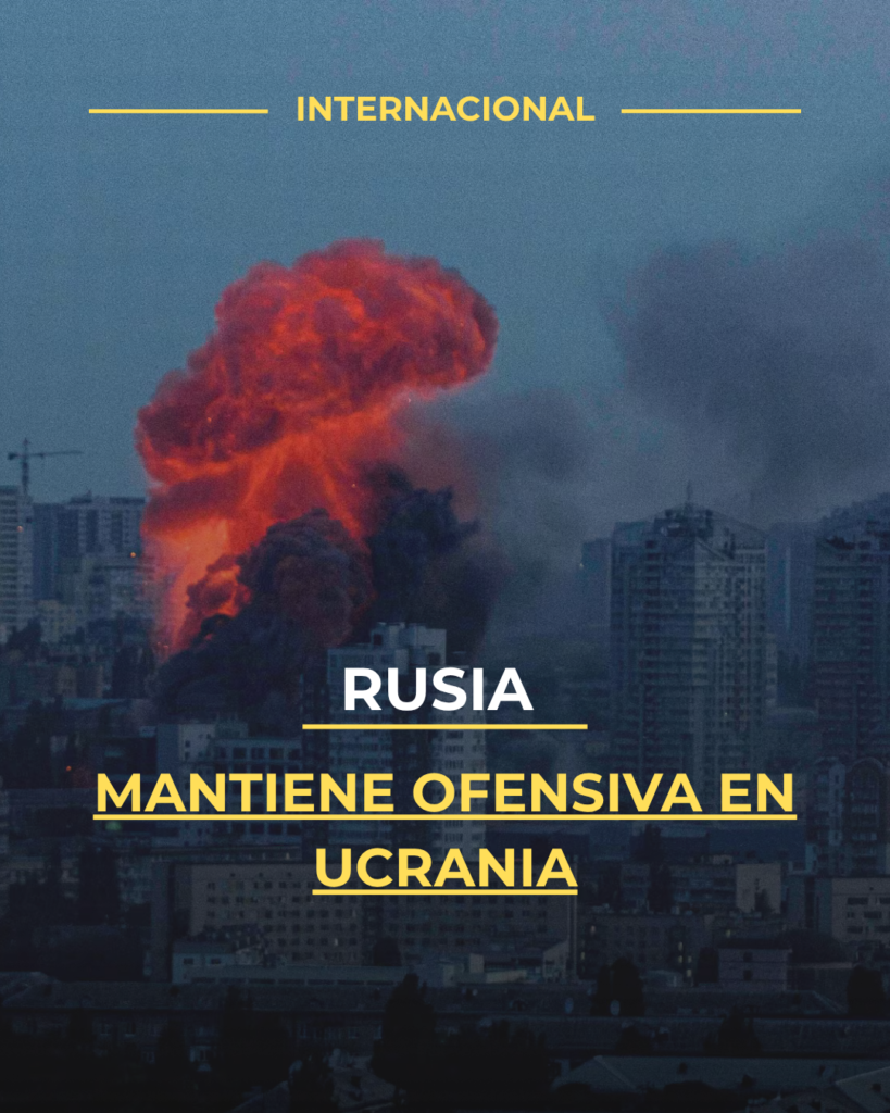 Rusia mantiene ofensiva en Ucrania