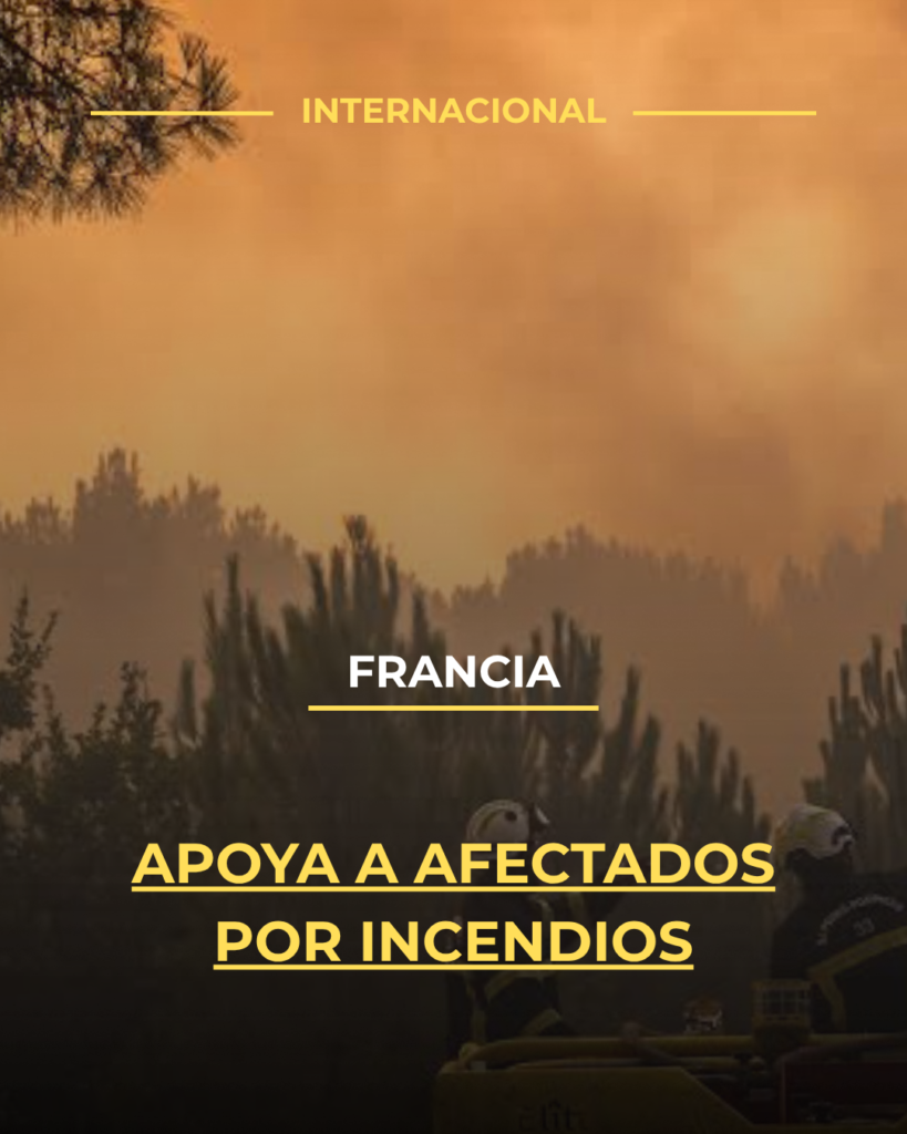 Francia apoya a afectados por incendios