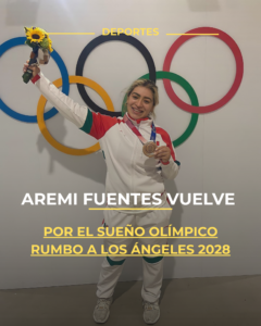 Aremi Fuentes vuelve por el sueño olímpico rumbo a Los Ángeles 2028