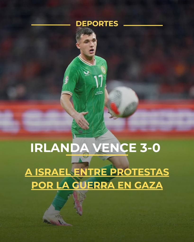Irlanda vence 3-0 a Israel entre protestas por la guerra en Gaza