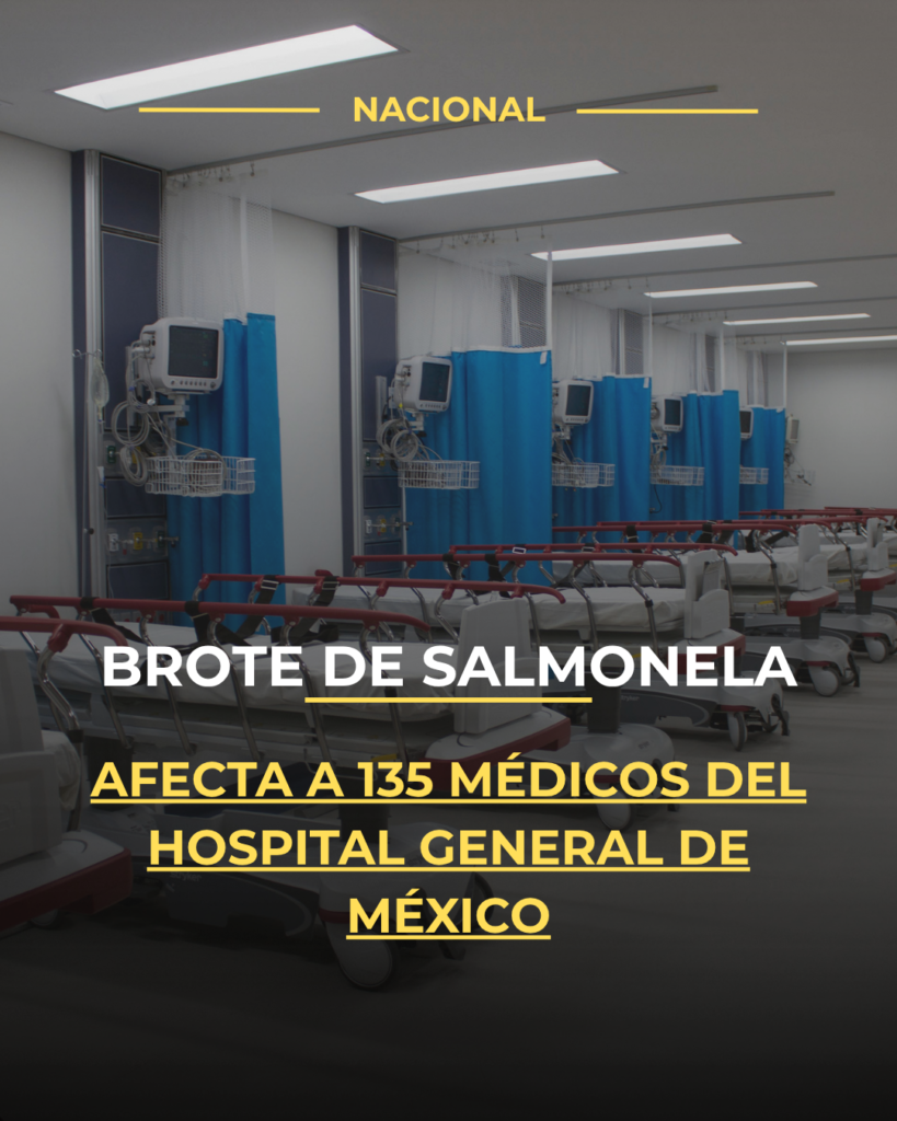 Brote de salmonela afecta a 135 médicos del Hospital General de México