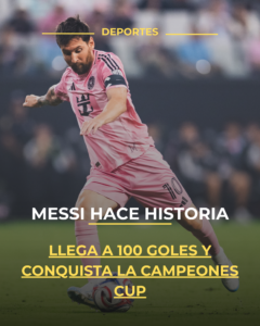 Messi hace historia: llega a 100 goles y conquista la Campeones Cup