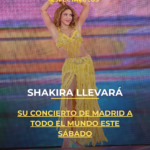 Shakira llevará su concierto de Madrid a todo el mundo este sábado
