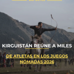 Kirguistán reúne a miles de atletas en los Juegos Nómadas 2026