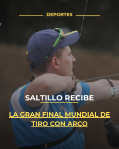 Saltillo recibe la gran final mundial de tiro con arco