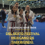 Zacatecas será sede del Sexto Festival Mexicano de Taekwondo en septiembre