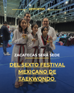 Zacatecas será sede del Sexto Festival Mexicano de Taekwondo en septiembre