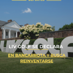LIV Golf se declara en bancarrota y busca reinventarse