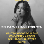 Zelda Williams explota contra videos de IA que convierten a Robin Williams en un títere digital