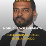 Noel Clarke enfrenta seis cargos sexuales en Reino Unido