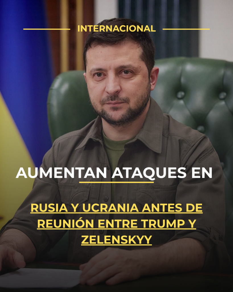 Aumentan ataques en Rusia y Ucrania antes de reunión entre Trump y Zelenskyy