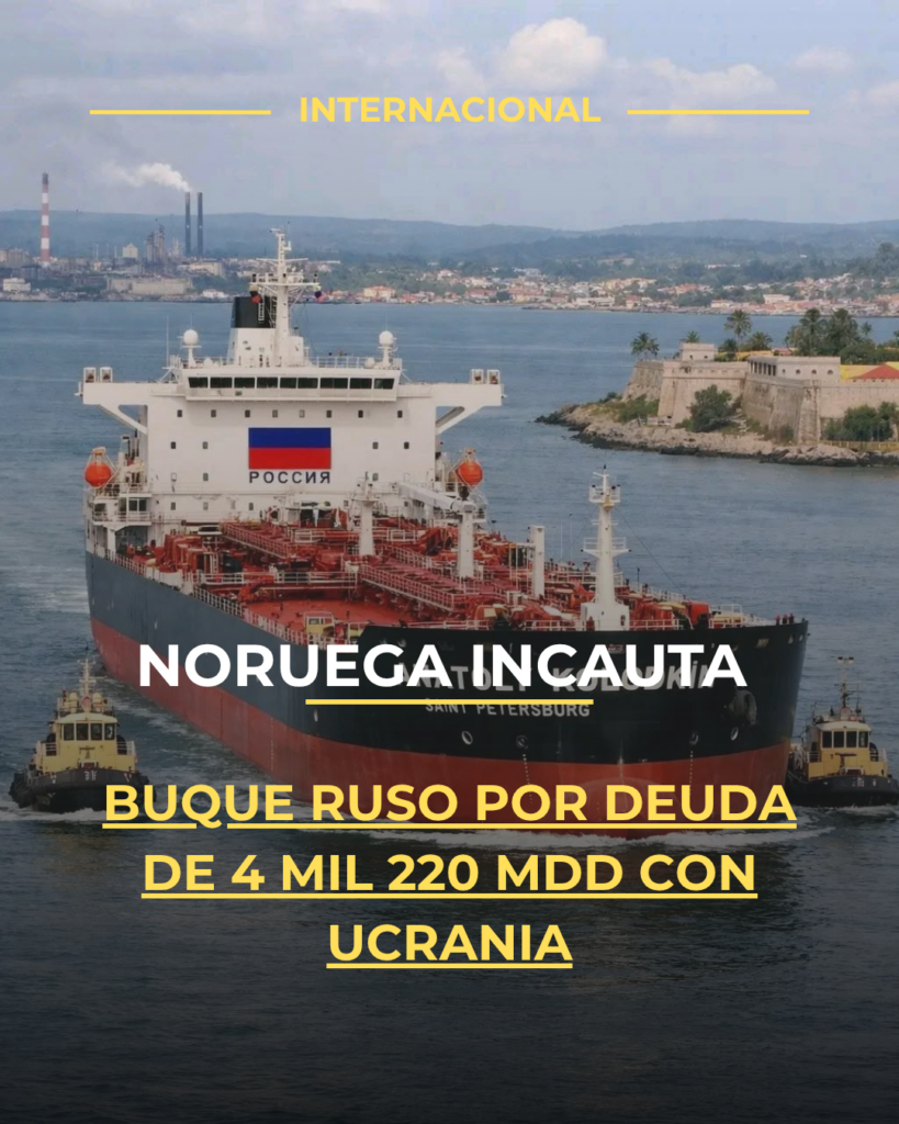 Noruega incauta buque ruso por deuda de 4 mil 220 mdd con Ucrania