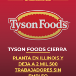 Tyson Foods cierra planta en Illinois y deja a 2 mil 500 trabajadores sin empleo