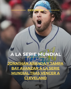 Jonathan Aranda y Tampa Bay avanzan a la Serie Mundial tras vencer a Cleveland