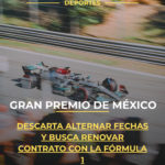 Gran Premio de México descarta alternar fechas y busca renovar contrato con la Fórmula 1