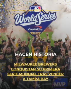 Milwaukee Brewers conquistan su primera Serie Mundial tras vencer a Tampa Bay