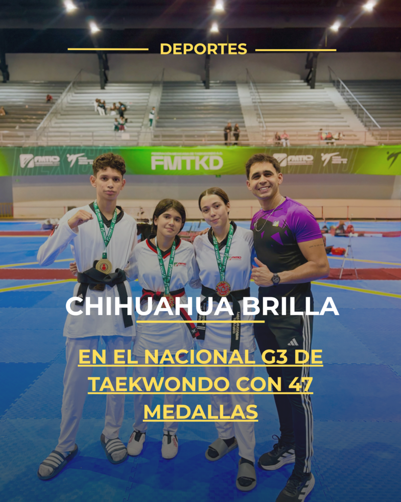 Chihuahua brilla en el Nacional G3 de Taekwondo con 47 medallas