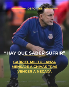 Gabriel Milito lanza mensaje a Chivas tras vencer a Necaxa: “Hay que saber sufrir”