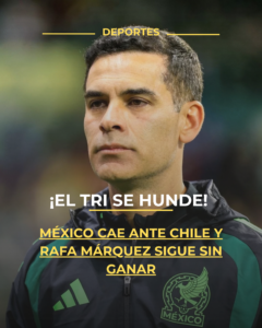 ¡El Tri se hunde! México cae ante Chile y Rafa Márquez sigue sin ganar
