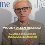 Woody Allen regresa al cine y prepara su película 51 en Madrid