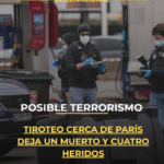 Tiroteo cerca de París deja un muerto y cuatro heridos; investigan posible terrorismo
