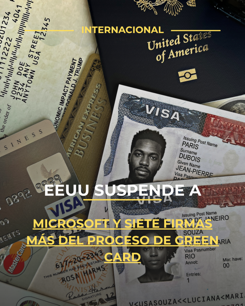 EEUU suspende a Microsoft y siete firmas más del proceso de green card