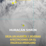 Huracán Simón deja un muerto y severas afectaciones en el Pacífico mexicano