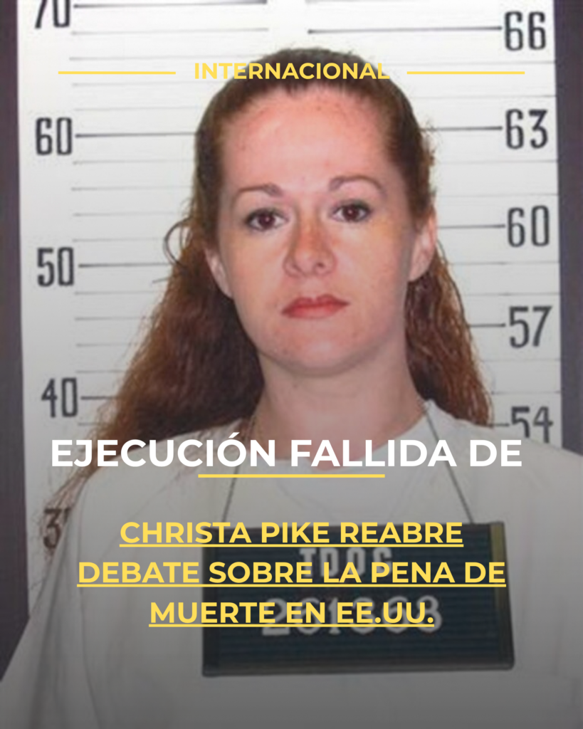 Ejecución fallida de Christa Pike reabre debate sobre la pena de muerte en EE.UU.