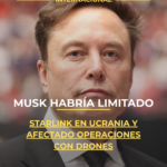 Musk habría limitado Starlink en Ucrania y afectado operaciones con drones