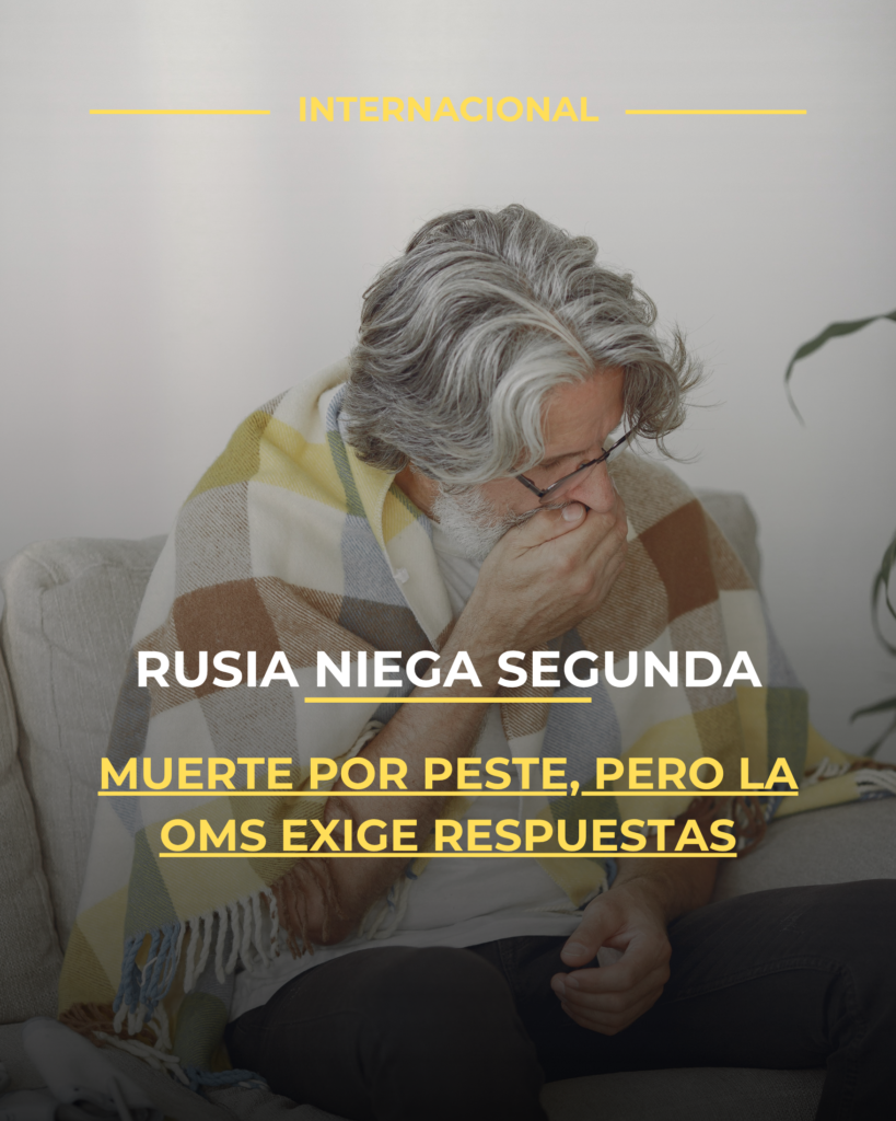 Rusia niega segunda muerte por peste, pero la OMS exige respuestas