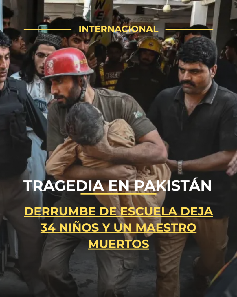 Tragedia en Pakistán: derrumbe de escuela deja 34 niños y un maestro muertos