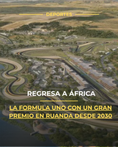 La Fórmula 1 volverá a África con un Gran Premio en Ruanda desde 2030