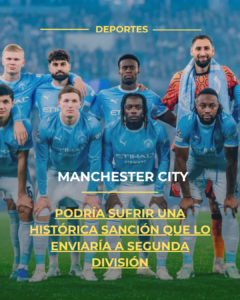 Manchester City podría sufrir una histórica sanción que lo enviaría a segunda división